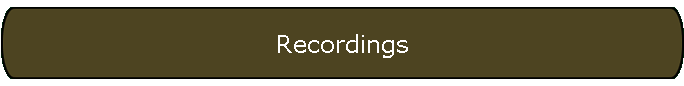 Recordings